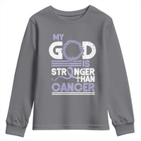 All Cancer Awareness Youth Sweatshirt My God Is Stronger Than Cancer Lavender Ribbon