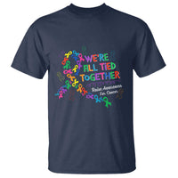All Cancer Awareness T Shirt We're All Tied Together Raise Awareness For Cancer Ribbons