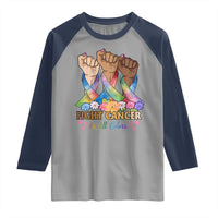 Funny All Cancer Awareness Raglan Shirt Fight Cancer In All Colors Colorful Ribbon