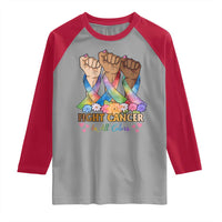 Funny All Cancer Awareness Raglan Shirt Fight Cancer In All Colors Colorful Ribbon