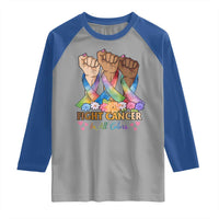 Funny All Cancer Awareness Raglan Shirt Fight Cancer In All Colors Colorful Ribbon
