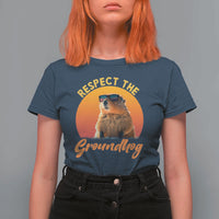 Funny Groundhog Day T Shirt For Women Respect The Groundhog Woodchuck - Wonder Print Shop