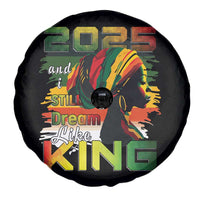 2025 And I Still Dream Like King Spare Tire Cover Martin Luther King Day