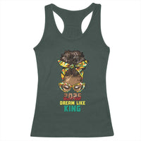 2025 And I Still Dream Like King MLK Day Racerback Tank Top Messy Bun Black History Month