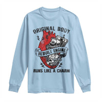 Funny Heart Surgery Long Sleeve Shirt Original Body Rebuilt Engine Runs Like A Charm Mechanical Heart