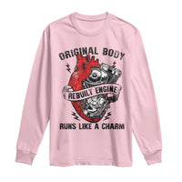 Funny Heart Surgery Long Sleeve Shirt Original Body Rebuilt Engine Runs Like A Charm Mechanical Heart