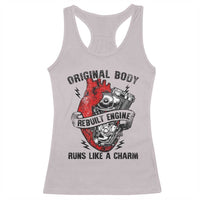 Funny Heart Surgery Racerback Tank Top Original Body Rebuilt Engine Runs Like A Charm Mechanical Heart