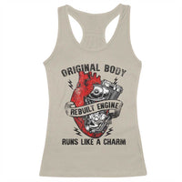 Funny Heart Surgery Racerback Tank Top Original Body Rebuilt Engine Runs Like A Charm Mechanical Heart