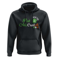 Pat McCrotch Irish Pub Hoodie St Patricks Day Drinking Humor