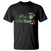 Pat McCrotch Irish Pub T Shirt St Patricks Day Drinking Humor