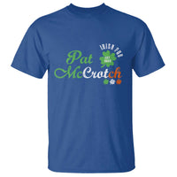 Pat McCrotch Irish Pub T Shirt St Patricks Day Drinking Humor