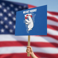 Nu Det Nuuk Nows Enough Protest Sign Funny Saying Bear Greenlandic Flag