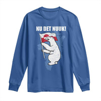 Nu Det Nuuk Nows Enough Long Sleeve Shirt Funny Saying Bear Greenlandic Flag