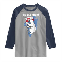 Nu Det Nuuk Nows Enough Raglan Shirt Funny Saying Bear Greenlandic Flag