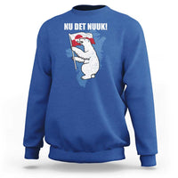 Nu Det Nuuk Nows Enough Sweatshirt Funny Saying Bear Greenlandic Flag