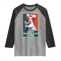 Leave Greenland Alone Raglan Shirt Polar Bear Holding Flag Greenlanders Supports