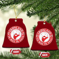 Greenland Is Not For Sale Ceramic Ornament Gronland Er Ikke Til Salg Greenland Protest