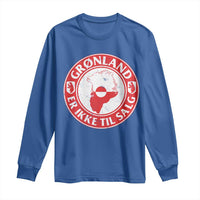 Greenland Is Not For Sale Long Sleeve Shirt Gronland Er Ikke Til Salg Greenland Protest