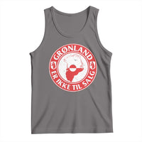Greenland Is Not For Sale Tank Top Gronland Er Ikke Til Salg Greenland Protest