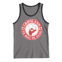 Greenland Is Not For Sale Tank Top Gronland Er Ikke Til Salg Greenland Protest