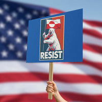 Resist Greenland Polar Bear Holding Flag Art Protest Sign Resistance Political