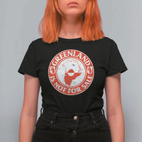 Greenland Is Not For Sale T Shirt For Women Political Statement Arms of Greenland