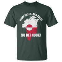 Nu Det Nuuk Leave Greenland Alone T Shirt Political Statement Greenland Policy