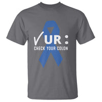 Funny Check Your Colon Colorectal Cancer Awareness T Shirt Dark Blue Ribbon