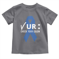 Funny Check Your Colon Colorectal Cancer Awareness Toddler T Shirt Dark Blue Ribbon