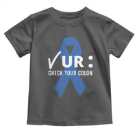 Funny Check Your Colon Colorectal Cancer Awareness Toddler T Shirt Dark Blue Ribbon