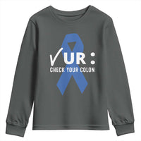 Funny Check Your Colon Colorectal Cancer Awareness Youth Sweatshirt Dark Blue Ribbon