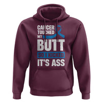 Colon Cancer Awareness Hoodie Cancer Touched My Butt So I Kicked It's Ass Dark Blue Ribbon