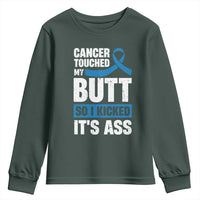 Colon Cancer Awareness Youth Sweatshirt Cancer Touched My Butt So I Kicked It's Ass Dark Blue Ribbon