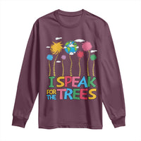 Funny Earth Day I Speak For The Trees Long Sleeve Shirt Hippie Trees