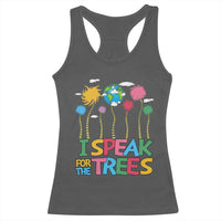 Funny Earth Day I Speak For The Trees Racerback Tank Top Hippie Trees