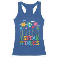Funny Earth Day I Speak For The Trees Racerback Tank Top Hippie Trees