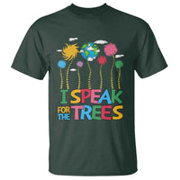 Funny Earth Day I Speak For The Trees T Shirt Hippie Trees