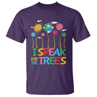 Funny Earth Day I Speak For The Trees T Shirt Hippie Trees