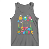 Funny Earth Day I Speak For The Trees Tank Top Hippie Trees
