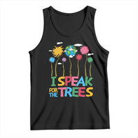 Funny Earth Day I Speak For The Trees Tank Top Hippie Trees