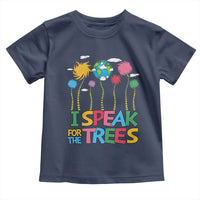 Funny Earth Day I Speak For The Trees Toddler T Shirt Hippie Trees