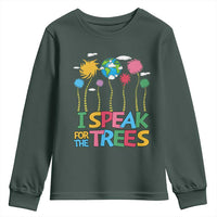 Funny Earth Day I Speak For The Trees Youth Sweatshirt Hippie Trees