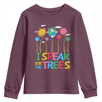 Funny Earth Day I Speak For The Trees Youth Sweatshirt Hippie Trees