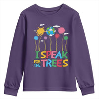 Funny Earth Day I Speak For The Trees Youth Sweatshirt Hippie Trees