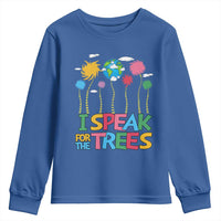 Funny Earth Day I Speak For The Trees Youth Sweatshirt Hippie Trees