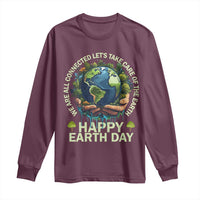Happy Earth Day Long Sleeve Shirt We Are All Connected Let's Take Care Of The Earth