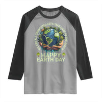 Happy Earth Day Raglan Shirt We Are All Connected Let's Take Care Of The Earth