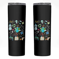 Earth Day Ecological sustainability Environment Protection Skinny Tumbler