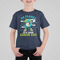 Funny Go Planet It's Your Earth Day T Shirt For Kid Dabbing Earth Flower