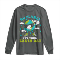 Funny Go Planet It's Your Earth Day Long Sleeve Shirt Dabbing Earth Flower